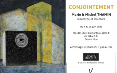 CONJOINTEMENT  exposition des artistes Marie et Michel THAMIN